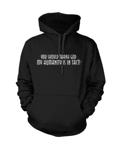 Humanity Is In Tact Hoodie